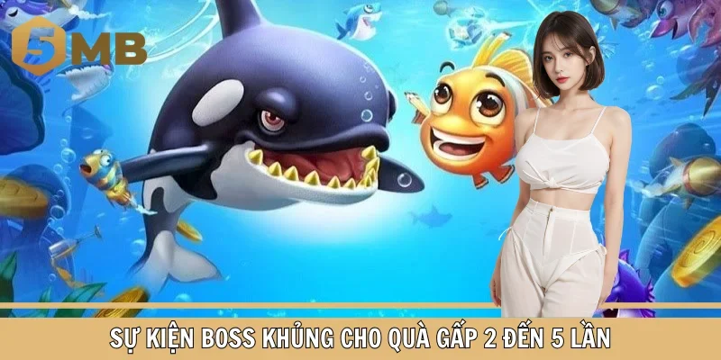 Sự kiện Boss khủng cho quà gấp 2 đến 5 lần