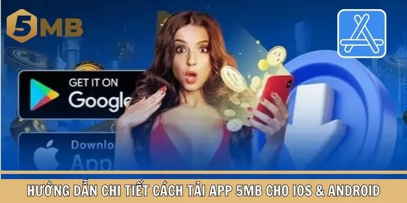 Hướng dẫn tân binh chi tiết cách tải app 5MB cho mọi hệ điều hành