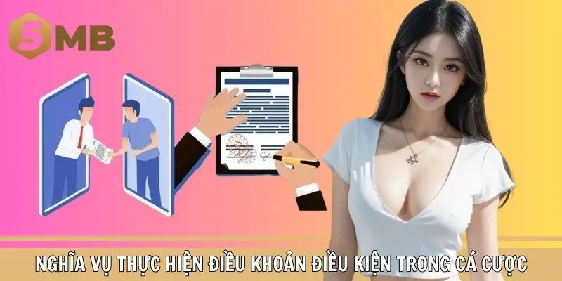 Đôi bên cùng có nghĩa vụ thực hiện điều khoản điều kiện